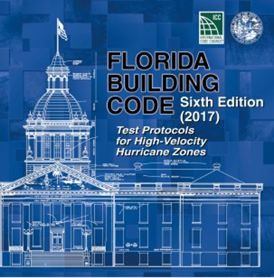 2017 Florida Building Code Test Protocols for High Velocity Hurricane Zones Sixth Edition Loose Leaf